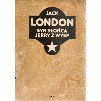 Syn słońca. Jerry z wysp - Jack London