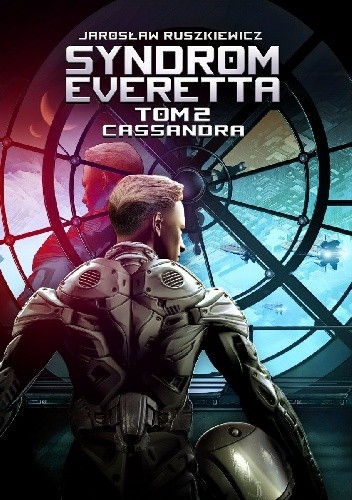 Syndrom Everetta 2: Cassandra - Jarosław Ruszkiewicz