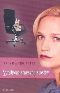 Syndrom starszej siostry - Malwina Chojnacka