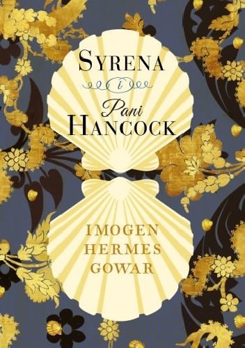 Syrena i pani Hancock - Imogen Hermes Gowar