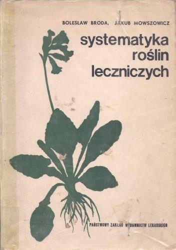 Systematyka roślin leczniczych - Jakub Mowszowicz