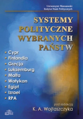 Systemy polityczne wybranych państw - Konstanty A. Wojtaszczyk
