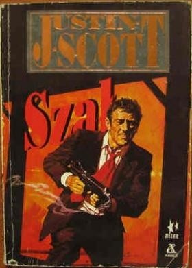 Szał - Justin Scott