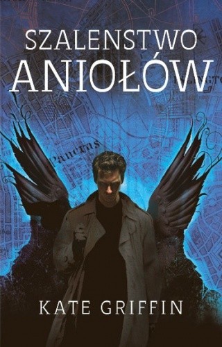 Szaleństwo aniołów - Kate Griffin