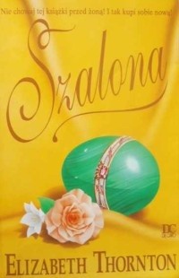 Szalona - Elizabeth Thornton