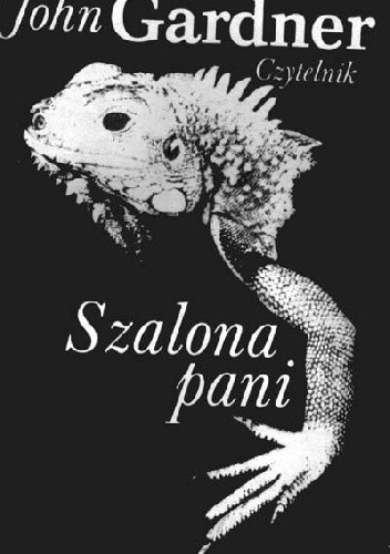 Szalona pani; Królewski goniec - John Gardner