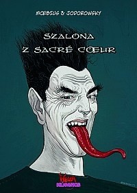 Szalona z Sacre Coeur - Alexandro Jodorowsky