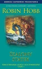 Szalony statek cz.1 - Robin Hobb