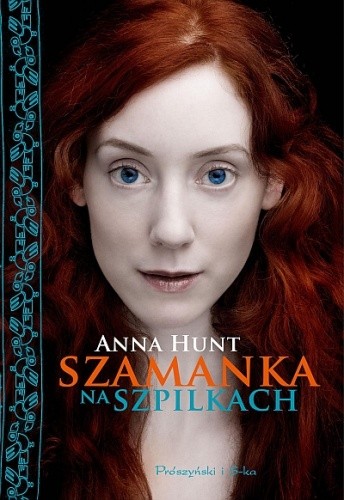Szamanka na szpilkach - Anna Hunt