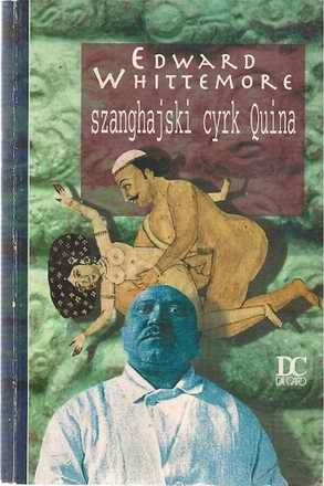 Szanghajski cyrk Quina - Edward Whittemore