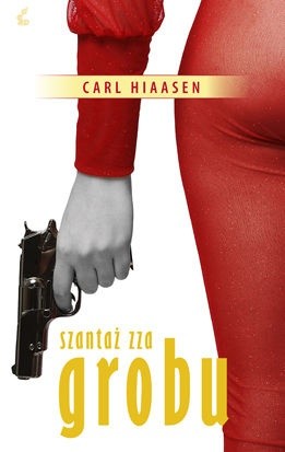 Szantaż zza grobu - Carl Hiaasen
