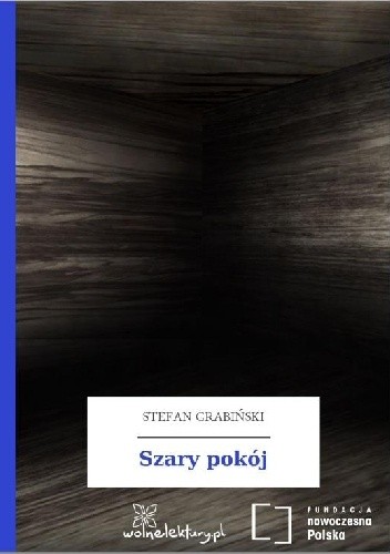 Szary pokój - Stefan Grabiński