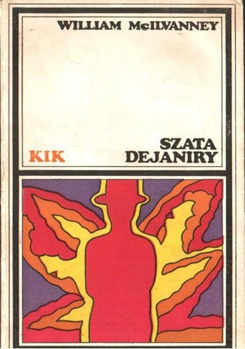 Szata Dejaniry - William McIlvanney