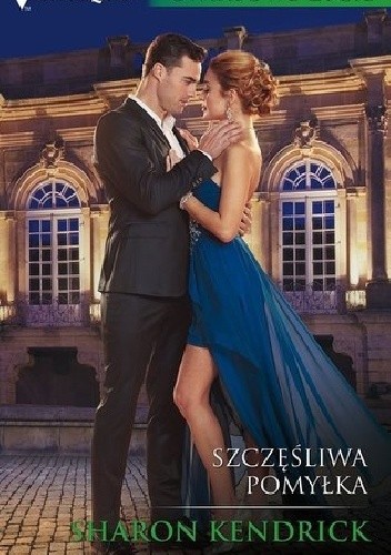 Szczęśliwa pomyłka - Sharon Kendrick