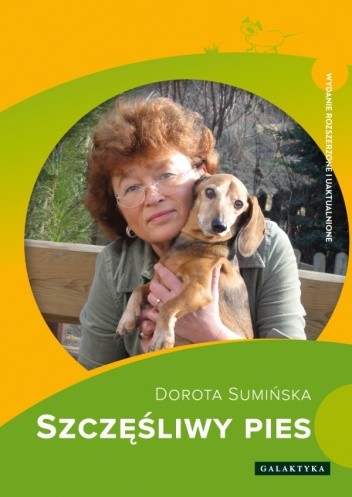 Szczęśliwy pies. Wydanie rozszerzone i uaktualnione. - Dorota Sumińska