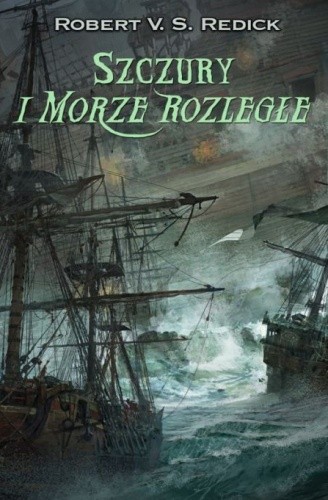 Szczury i Morze Rozległe - Robert V. S. Redick