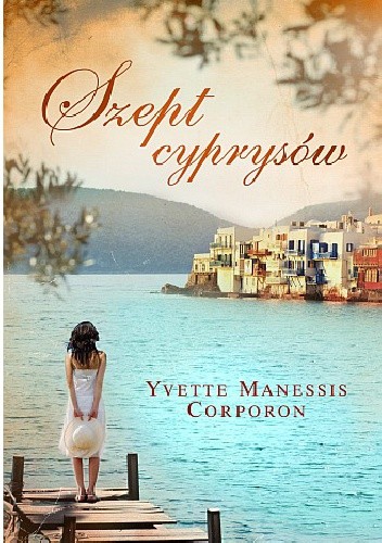 Szept cyprysów - Yvette Manessis Corporon