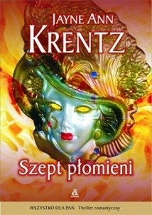 Szept płomieni - Jayne Ann Krentz