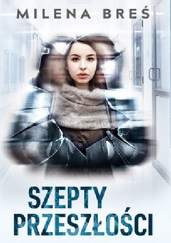 Szepty przeszłości - Milena Breś