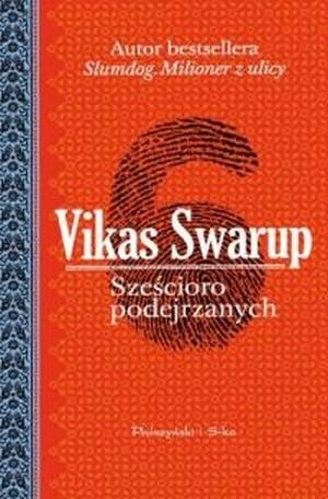 Sześcioro podejrzanych - Vikas Swarup