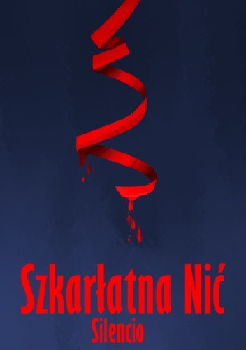 Szkarłatna Nić - Silencio