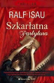 Szkarłatna partytura - Ralf Isau