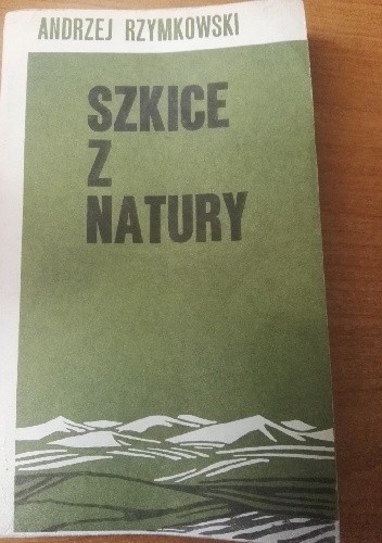 Szkice z natury - Andrzej Rzymkowski