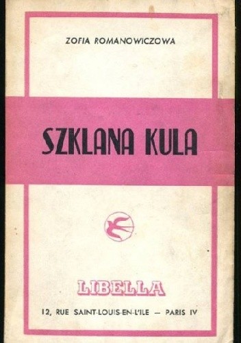 Szklana kula - Zofia Romanowiczowa