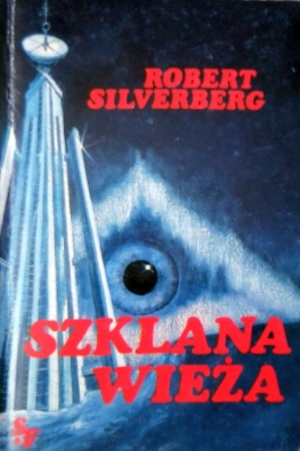 Szklana wieża - Robert Silverberg