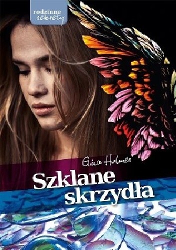Szklane skrzydła - Gina Holmes