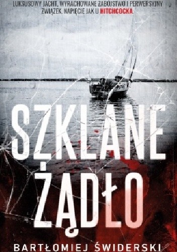 Szklane żądło - Bartłomiej Świderski