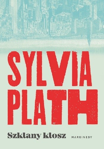Szklany klosz - Sylvia Plath