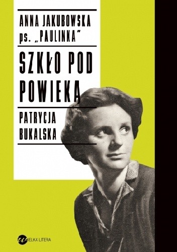 Szkło pod powieką - Patrycja Bukalska