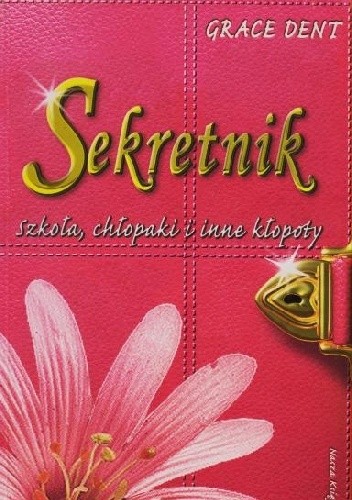 Szkoła, chłopaki i inne kłopoty - Grace Dent