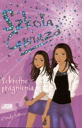Szkoła Gwiazd: Sekretne pragnienia - Cindy Jefferies