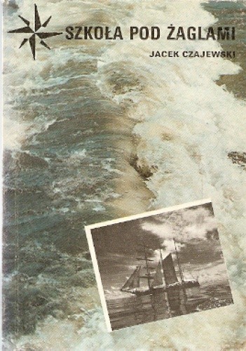 Szkoła pod żaglami - Jacek Czajewski