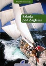 Szkoła pod Żaglami - Krzysztof Tadeusz Baranowski