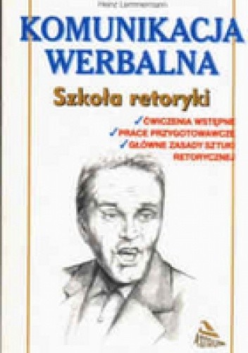 Szkoła retoryki. Komunikacja werbalna. - Heinz Lemmermann