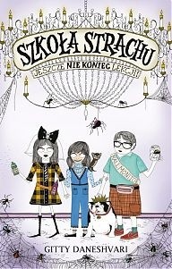 Szkoła strachu. Jeszcze nie koniec lekcji! - Gitty Daneshvari