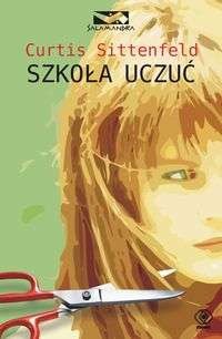 Szkoła uczuć - Curtis Sittenfeld