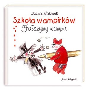 Szkoła wampirków. Fałszywy wampir - Jackie Niebisch