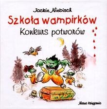 Szkoła wampirków. Konkurs potworów - Jackie Niebisch