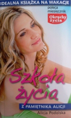 Szkoła życia - Alicja Podolska