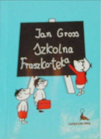 Szkolna fraszko-teka - Jan Gross