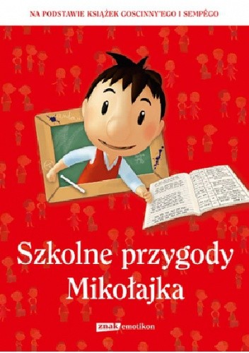 Szkolne przygody Mikołajka - praca zbiorowa