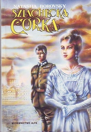 Szlachecka córka - Natasha Borovsky