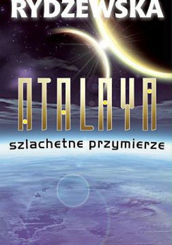 Szlachetne przymierze - Jaga Rydzewska