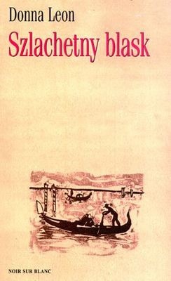 Szlachetny blask - Donna Leon