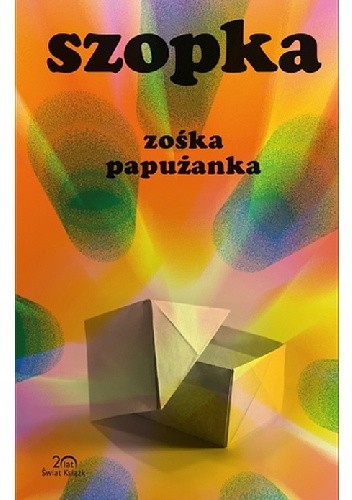 Szopka - Zośka Papużanka