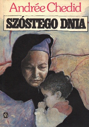 Szóstego dnia - Andrée Chedid